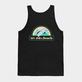 My job is Beach Ken Kenough Tank Top